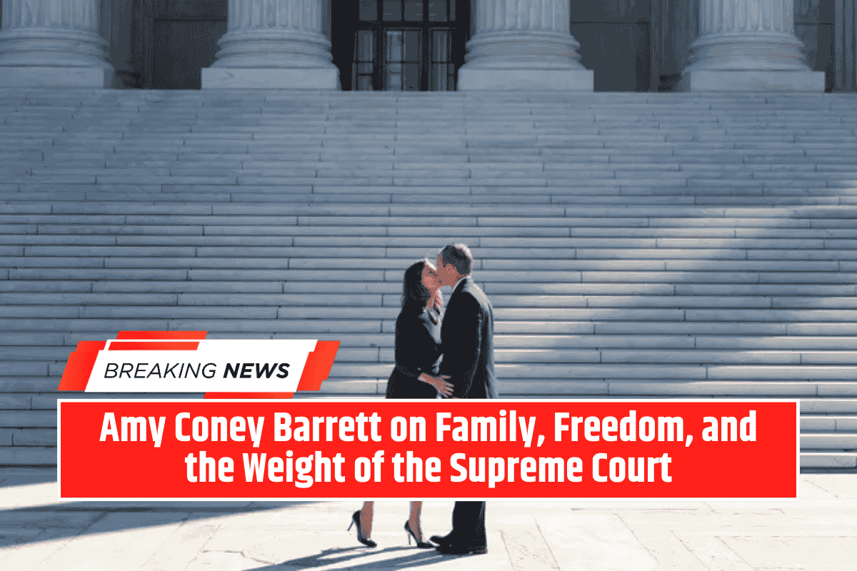 Amy Coney Barrett on Family, Freedom, and the Weight of the Supreme Court