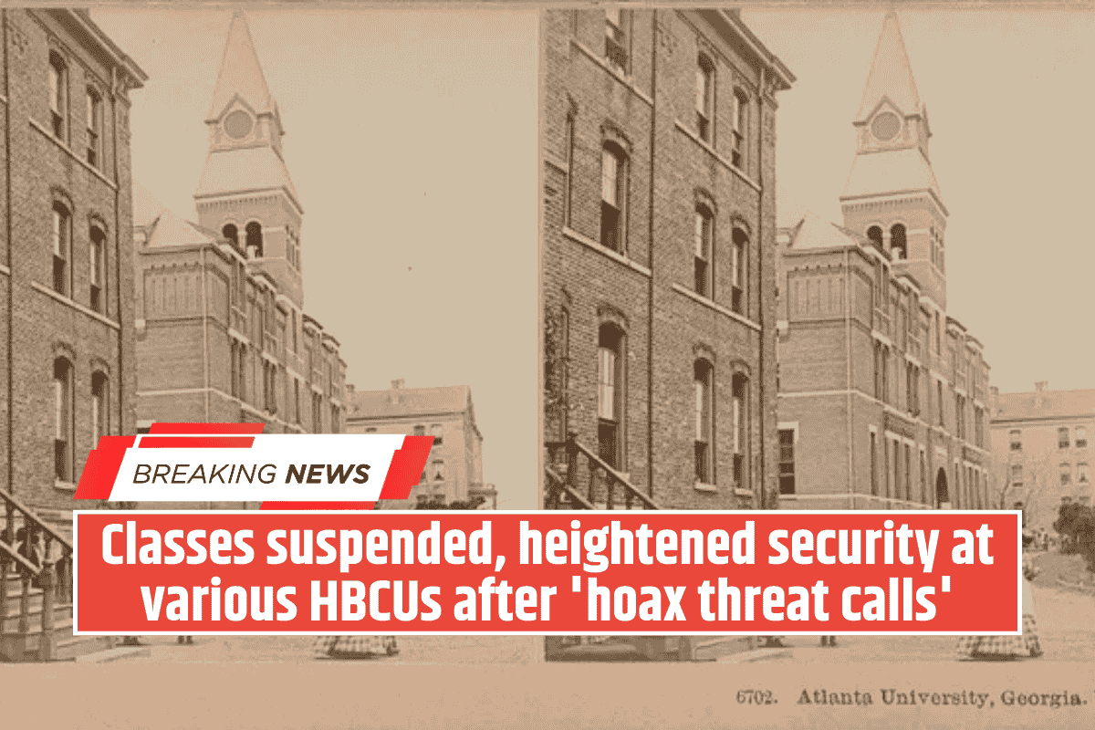 Classes suspended, heightened security at various HBCUs after 'hoax threat calls'
