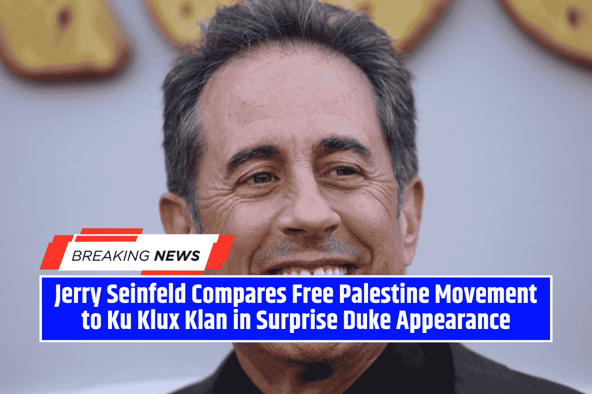 Jerry Seinfeld Compares Free Palestine Movement to Ku Klux Klan in Surprise Duke Appearance