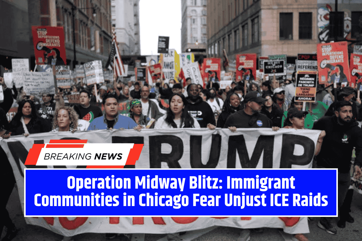 Operation Midway Blitz: Immigrant Communities in Chicago Fear Unjust ICE Raids