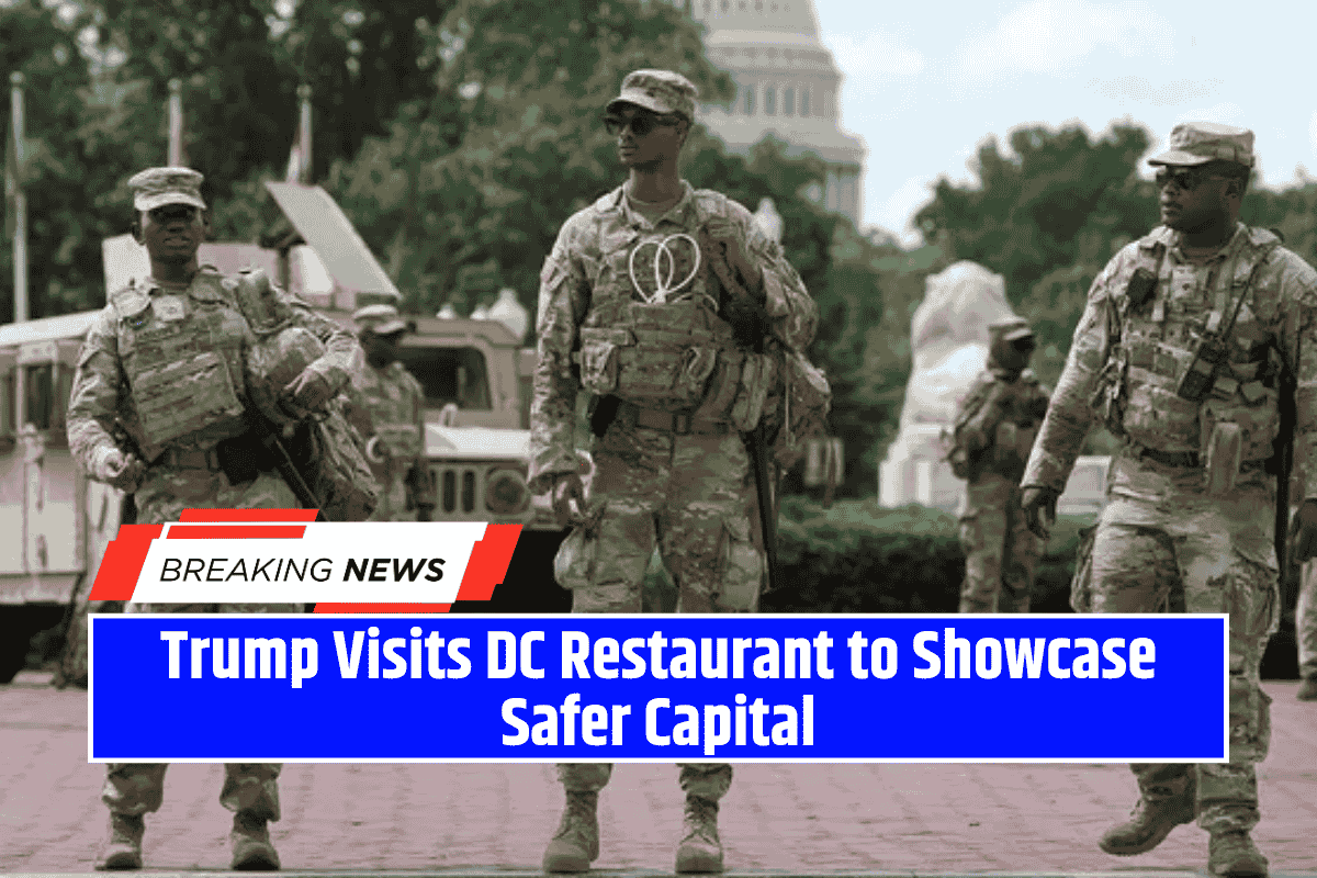 Trump Visits DC Restaurant to Showcase Safer Capital